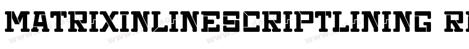 MatrixInlineScriptLining Regular字体转换